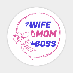 Wife Mom Boss | Funny Mom Quotes | Mothers Day Gifts | Mom Gift Ideas Magnet